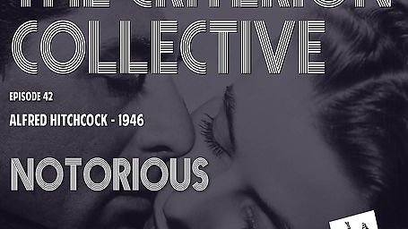 The Criterion Collective 42 - Notorious